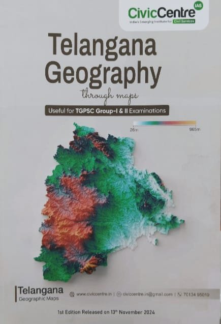CIVIC CENTRE IAS TELANGANA GEOGRAPHY TELANGANA GEOGRAPHIC MAPS EM