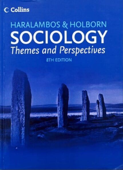 COLLINS PUBLICATIONS HARALAMBOS & HOLBORN SOCIOLOGY THEMES AND PERSPECTIVES EM