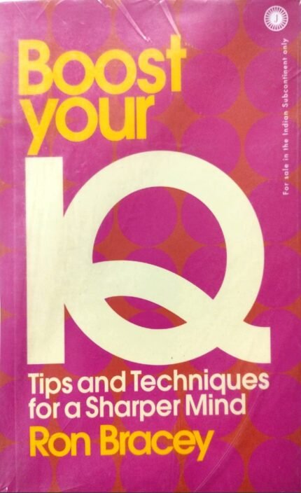 JAICO BOOKS BOOST YOUR 1Q TIPSAND TECHNIQUES FOR A SHARPER MIND AUTHOR RON BRACEY EM