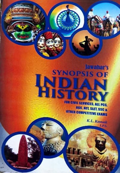 JAWAHAR PUBLISHERS AND DISTRIBUTORS PVT LTD SYNOPSIS OF INDIAN HISTORY AUTHOR K.L.KANAK EM