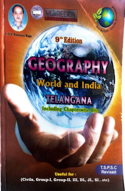 MCREDDY PUBLICATIONS  TGPSC INDIA, WORLD &TELANGANA GEOGRAPHY 3IN1 9TH EDITION EM AUTHOR ADV RAMANARAJU EM
