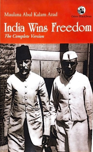 ORIENT BLACKSWAN INDIA WINS FREEDOM THE COMPLETE VERSION MAULANA ABDUL KALAM AZAD EM