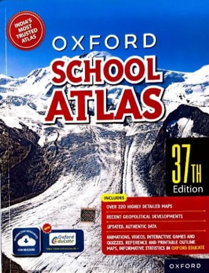 OXFORD UNIVERSITY PRESS OXFORD SCHOOL ATLAS 37TH EDITION