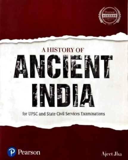PEARSON PUBLICATIONS  A HISTORY OF ANCIENT INDIA AUTHOR AJEET JHA EM