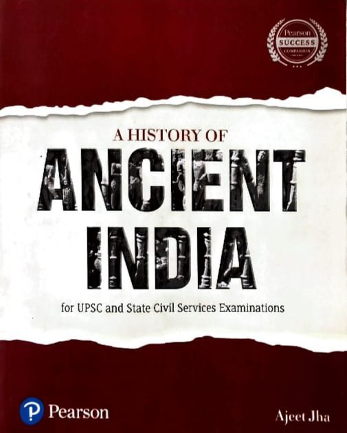 PEARSON PUBLICATIONS A HISTORY OF ANCIENT INDIA AUTHOR AJEET JHA EM
