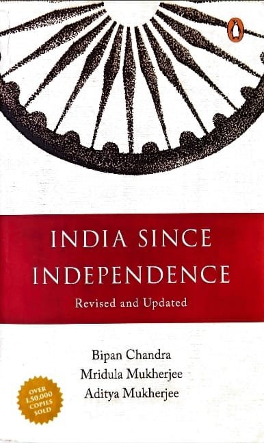 PENGUIN BOOKS PUBLICATION INDIA SINCE INDEPENDENCE AUTHOR BIPAN CHANDRA,MRIDULA MUKHERJEE,ADITYA MUKHARJEE EM