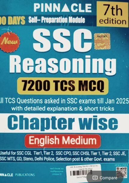 PINNACLE PUBLICATIONS  SSC REASONING7TH EDITION 7200+TCS-MCQ ALL LATEST TCS QUESTIONS ASKED IN SSC EXAMS TII JAN-2025 WITH DETAILED EXPLANATION &SHORT TRICKS CHAPTER WISE  EM