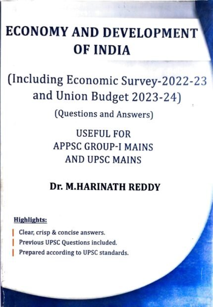PROTON PUBLICATIONS ECONOMY AND DEELOPMENT OF INDIA INCLUDING ECONOMIC SURVEY 2022-23 AND UNION BUDGET 2023-24 APPSC GROUP-1MAINS AND UPSC MAINS  GROUP-1 MAINS AUTHOR DR.HARINADHREDDY EM