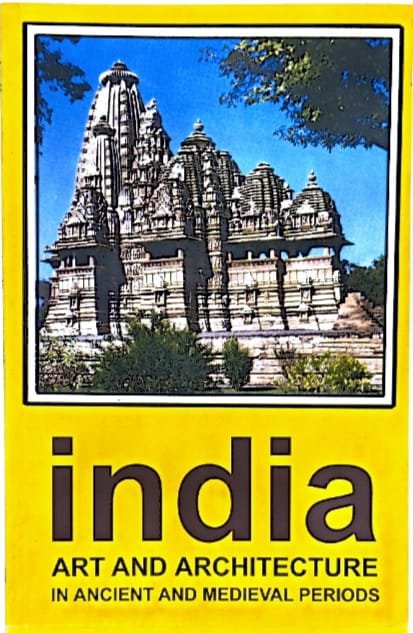 PUBLICATION DIVISION INDIA ART AND ARCHITECTURE IN ANCIENT AND MEDIEVAL PERIODS EM