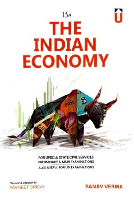 UNIQUE PUBLICATIONS INDIAN ECONEMY 13TH EDITION SANJIV VERMA PREPARED & UPDATED PAVNEET SINGH EM