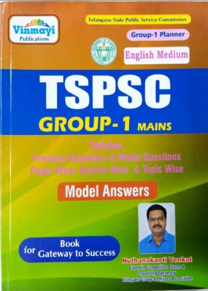 VINMAYI PUBLICATIONS TSPSC GROUP-1 MAINS MODEL ANSWERS AUTHOR NOOTANAKANTI VENKAT englishMEDIUM