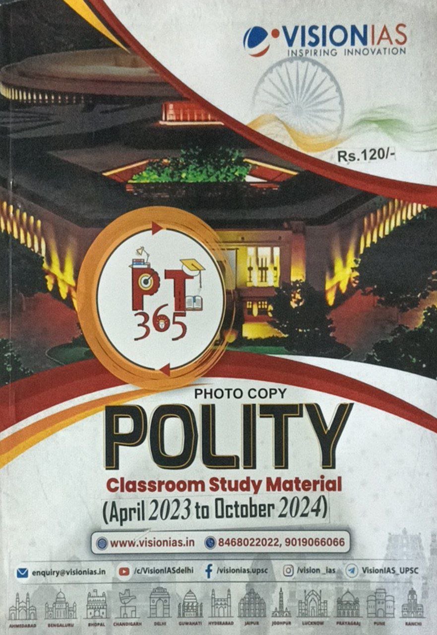 VISION IAS PT365 POLITY CLASSROOM STUDY MATERIAL APRIL2024 TO OCTOBER 2024 EM COLOUR PRINT