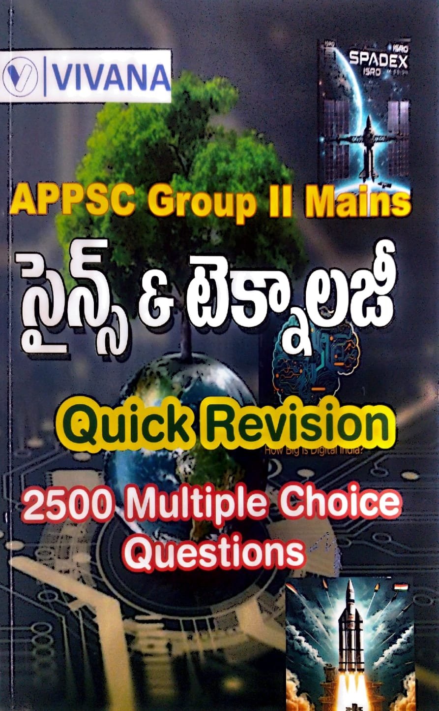 VIVANA PUBLICATIONS  APPSC GROUP11 MAINS SCIENCE &TECHNOLOGY AUICK REVISION 2500 MULTIPLE CHOICE QUESTIONS TM