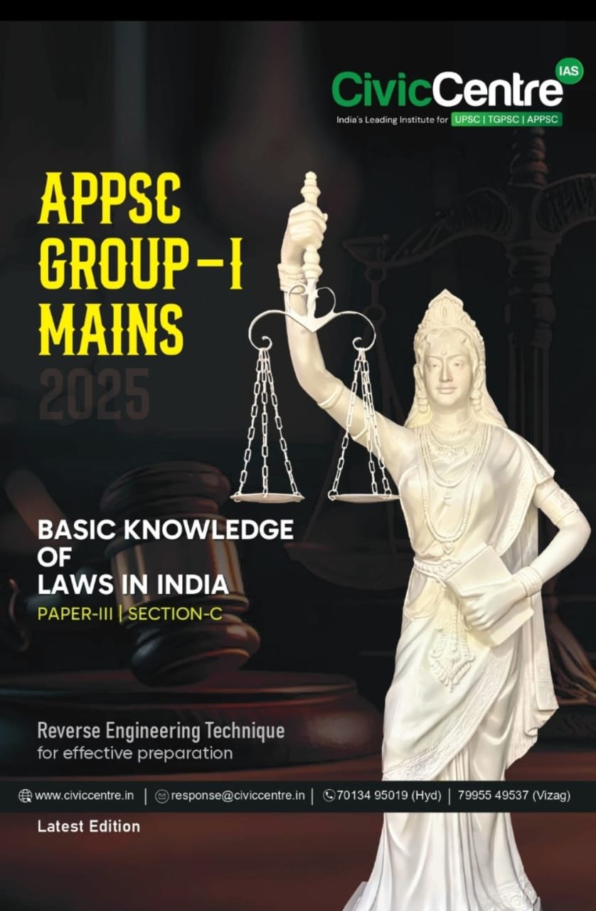 CIVIC CENTRE APPSC GROUP-1 MAINS BASIC KNOWLEDGE OF LAWS IN INDIA PAPER3 SECTION -C EM XEROX MATERIAL EM