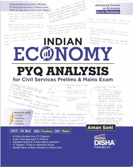 DISHA PUBLICATIONS INDIAN ECONOMY PYQ ANALYSIS FOR CIVILSERVICES PRELIMS &MAINS EXAM AUTHOR AMAN SONI EM
