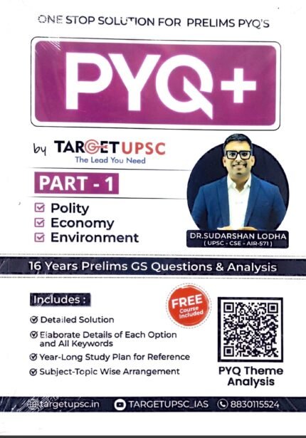TARGET UPSC  PYQ+ 16 YEARS PRELIMS GS QUESTIONS &ANALYSIS PART-1 &PART-2 AUTHOR DR.SUDARSHAN LODHA EM