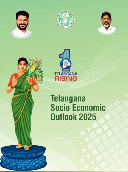 TELANGANA SOCIO ECONOMIC OUTLOOK 2025 EM TELANGANA SURVEY XEROX PRINT