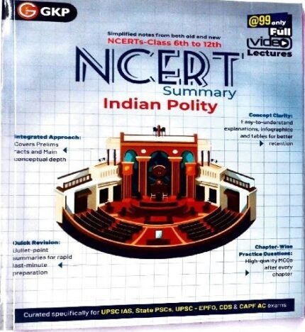 GKP PUBLICATIONS NCERT SUMMARY INDIAN POLITY CLASS 6TH TO 12TH EM