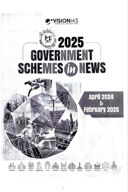 VISION IAS PT 365 2025 GOVERNMENT SCHMES IN NEWS  xerox copy
