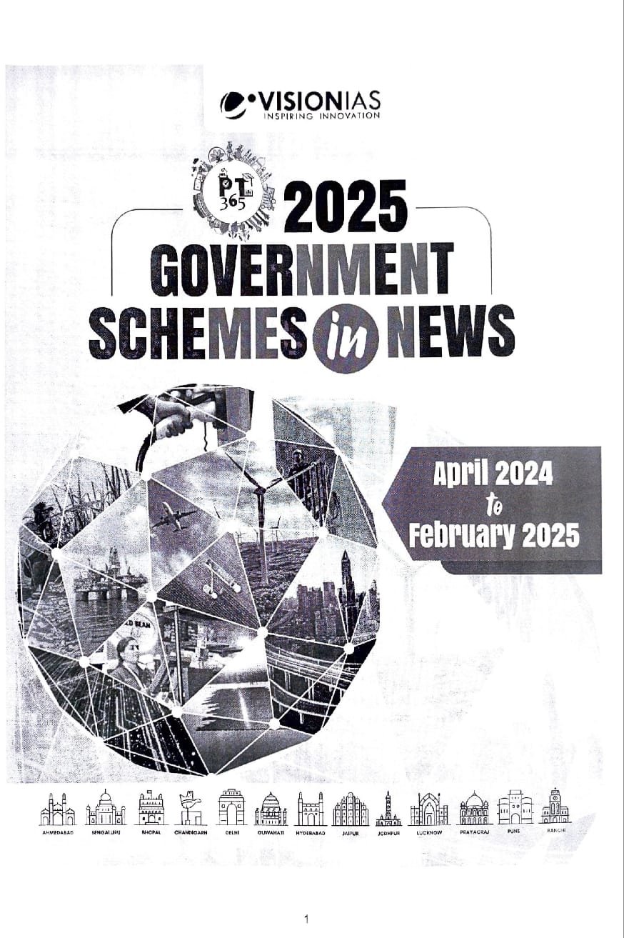 VISION IAS PT 365 2025 GOVERNMENT SCHMES IN NEWS