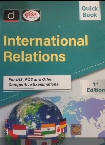 DRISHTI PUBLICATIONS QUIK BOOK INTERNATIONAL RELATIONS 1ST EDITION EM