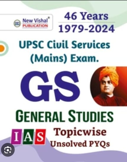NEW VISHAL PUBLICATIONS 46 YEARS 1979-2024 UPSC CIVIL SERVICES MAINS EXAM GS GENERALSTUDIES TOPIC WISE UNSOLVED PYQS EM