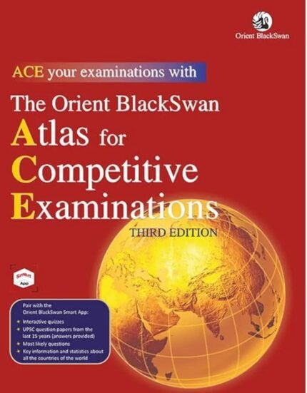 ORIENTBLACKSWAN ATLAS FOR COMPETITIVE EXAMINATIONS  THIRD EDITION 2025 EM