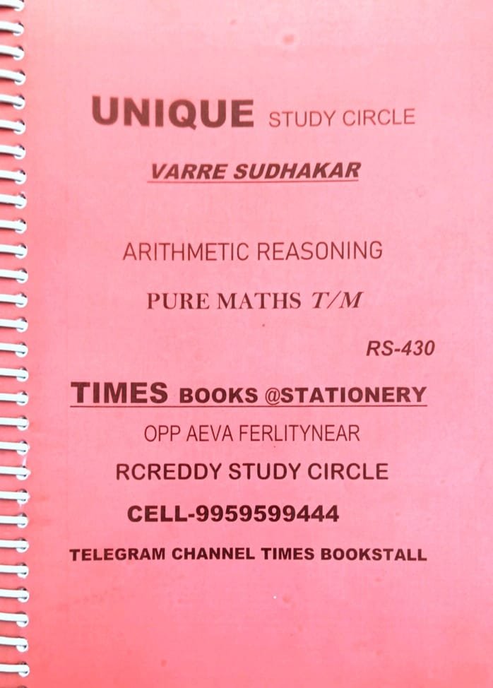 UNIQUE SUDYCIRCLE ARTHEMETIC,REASONING &PUREMATHS BY VARRESUDHAKAR SIR XEROX WITH SPIRALBINDING XEROX,WITH SPIRAL TELUGU