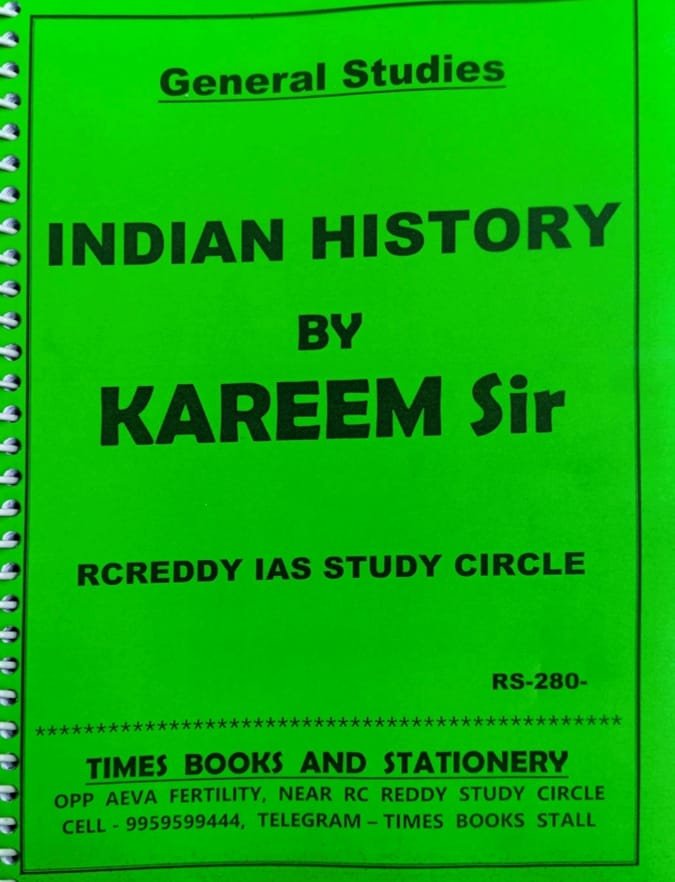 UPSC ,TGPSC,APPSC INDIAN HISTORY BY KAREEM CLASSNOTES XEROX WITH SPIRAL ENGLISH MEDIUM