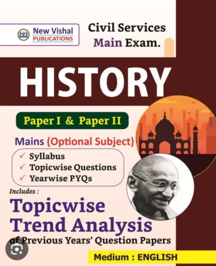NEW VISHAL PUBLICATIONS CIVIL SERVICES MAIN EXAM HISTORY PAPER-1 &PAPER-11 MAINS OPTIONAL SUBJECT TOPICWISE TREND ANALYSIS PREVIOUS YEARS QUESTION PAPERS MEDIUM ENGLISH